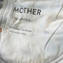MOTHER Denim The Sinner