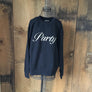 “Party” Sweatshirt NWT